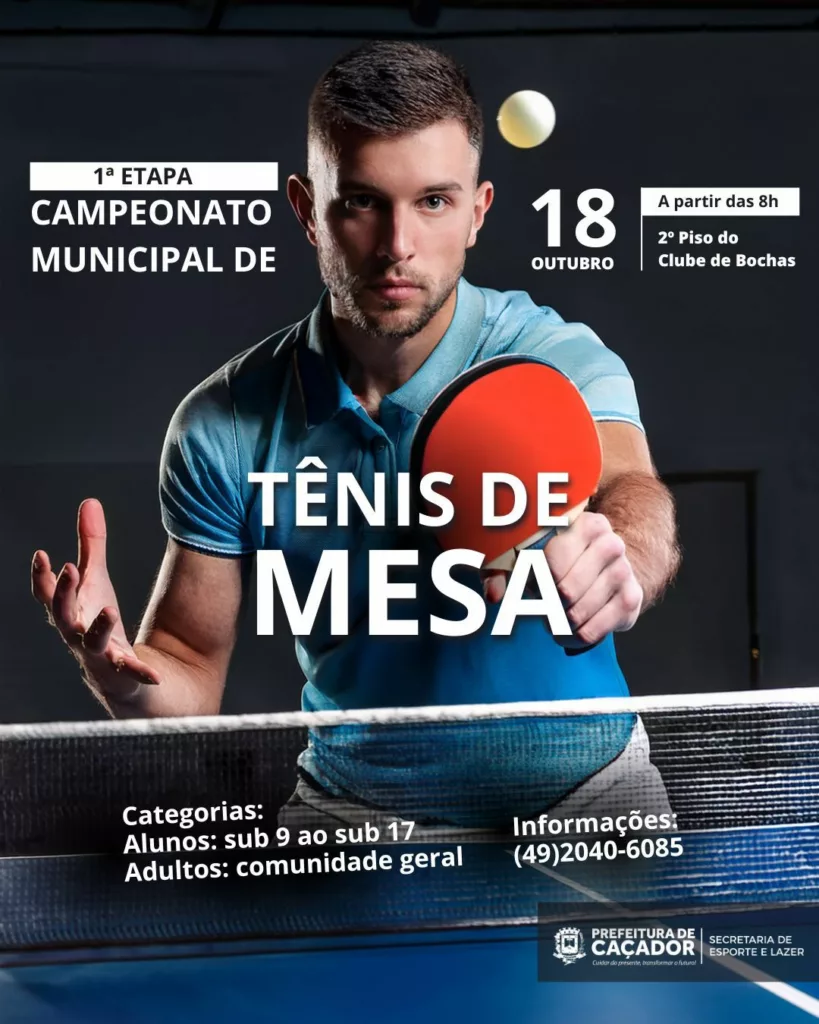 Vem aí a 1ª Etapa do Campeonato Municipal de Tênis de Mesa de Caçador 2 tm1