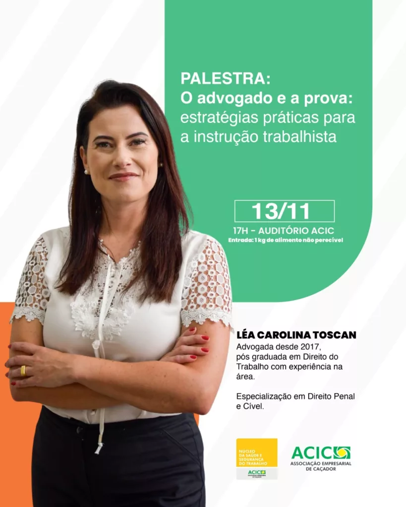 Palestra na Acic aborda estratégias práticas na instrução trabalhista 2 acic
